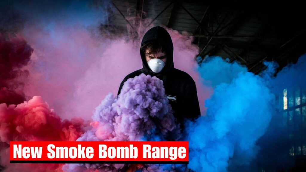 New Smoke Bomb Range